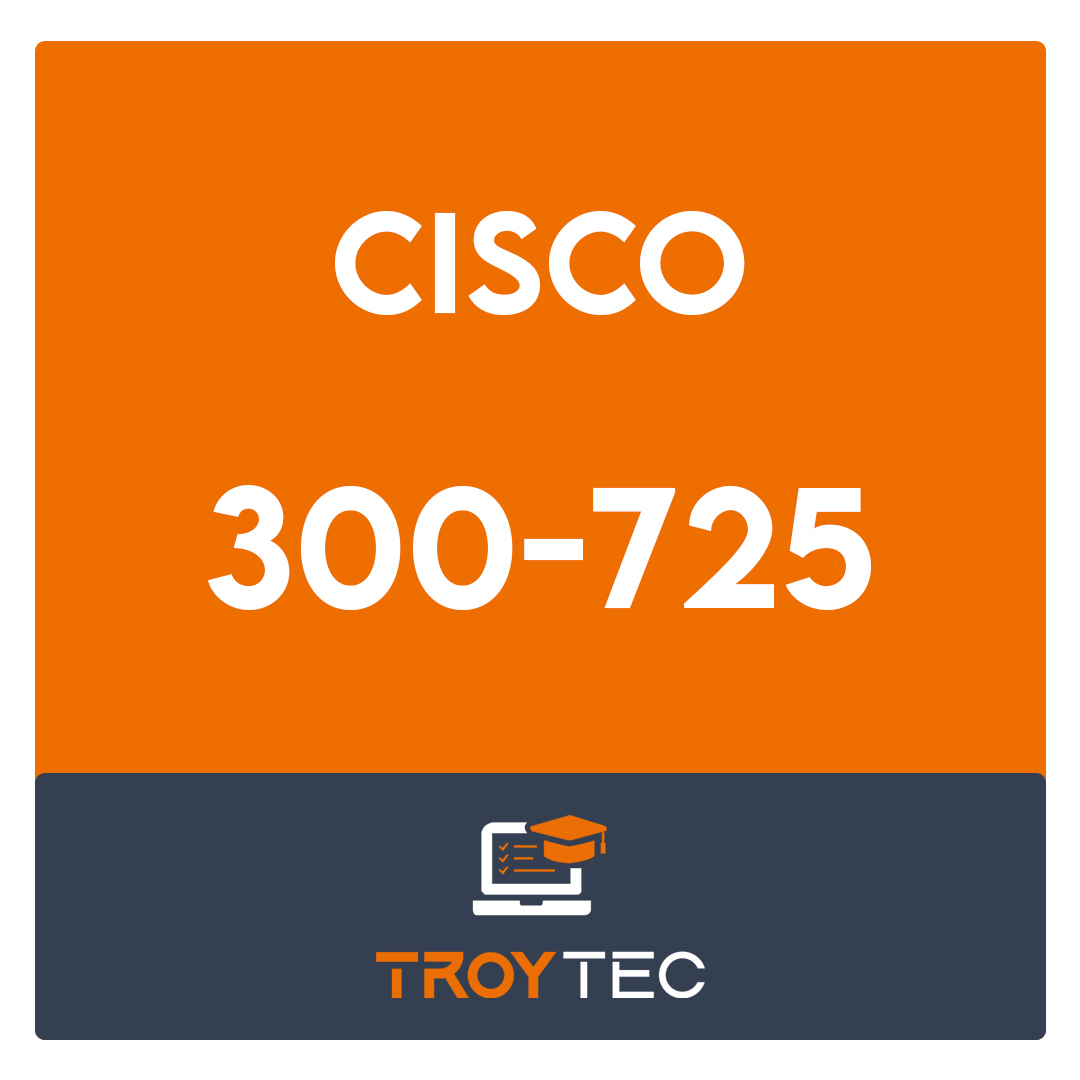 300-725-Securing the Web with Cisco Web Security Appliance (SWSA) Exam