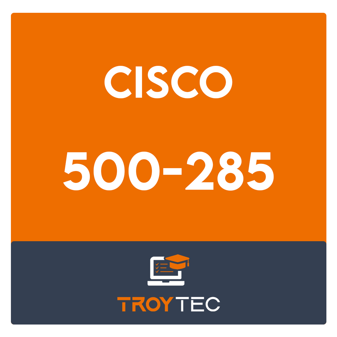 500-285-Securing Cisco Networks with Sourcefire Intrusion Prevention System Exam