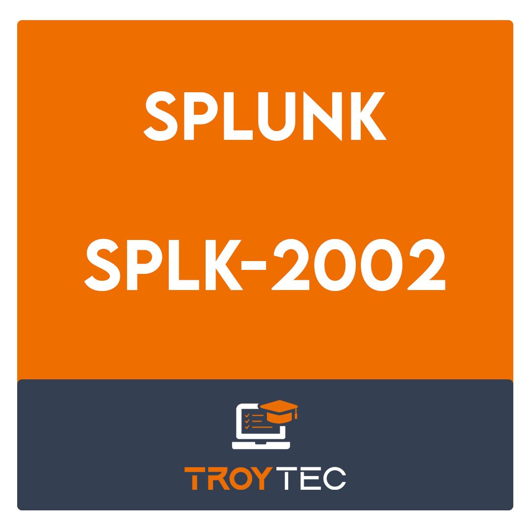 SPLK-2002-Splunk Enterprise Certified Architect Exam