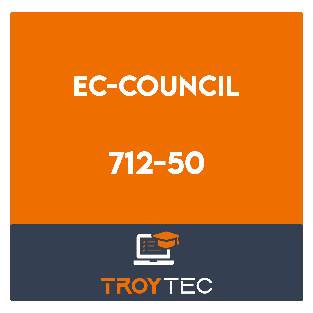 712-50-EC-Council Certified CISO (CCISO) Exam