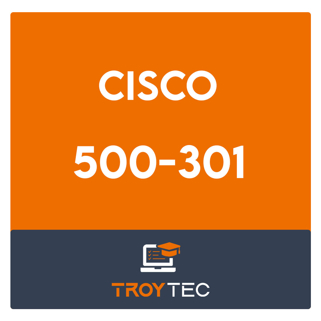 500-301-Cisco Cloud Collaboration Solutions Exam