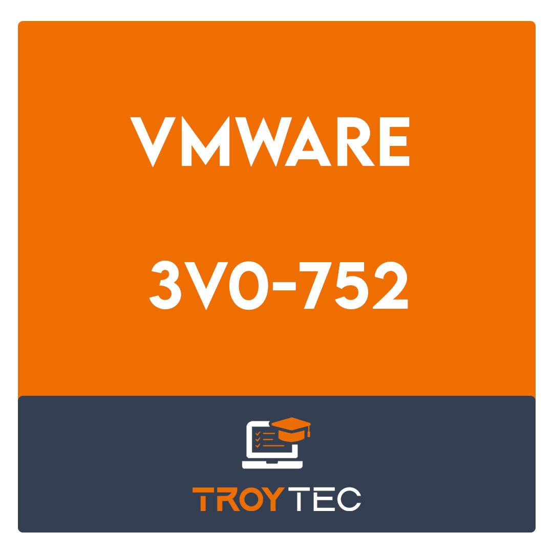 3V0-752-VMware Certified Advanced Professional 7 - Desktop and Mobility Design Exam