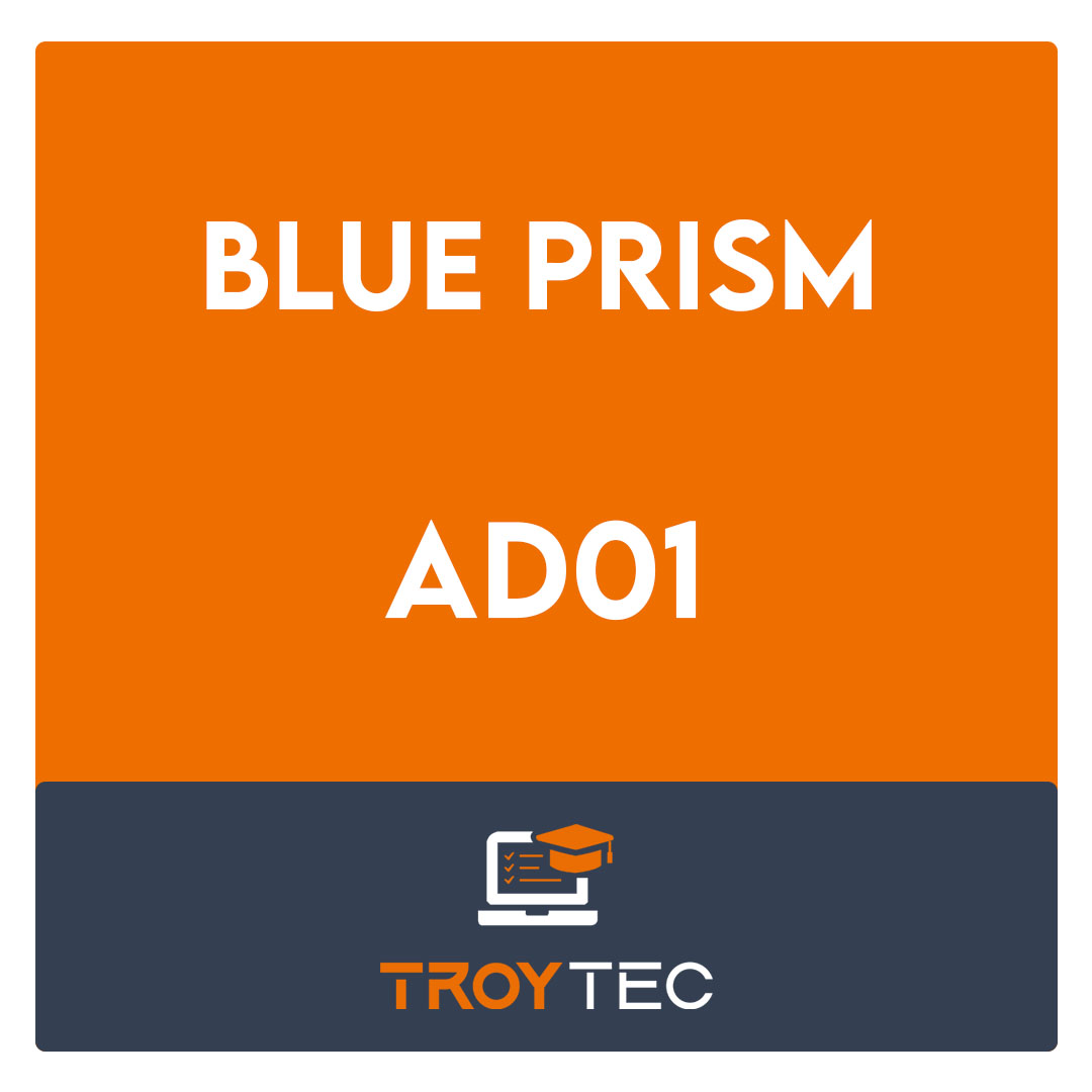 Blue Prism AD01 Blue Prism Accredited Developer Exam Exam Certification