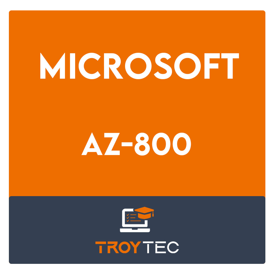 AZ-800-Administering Windows Server Hybrid Core Infrastructure Exam