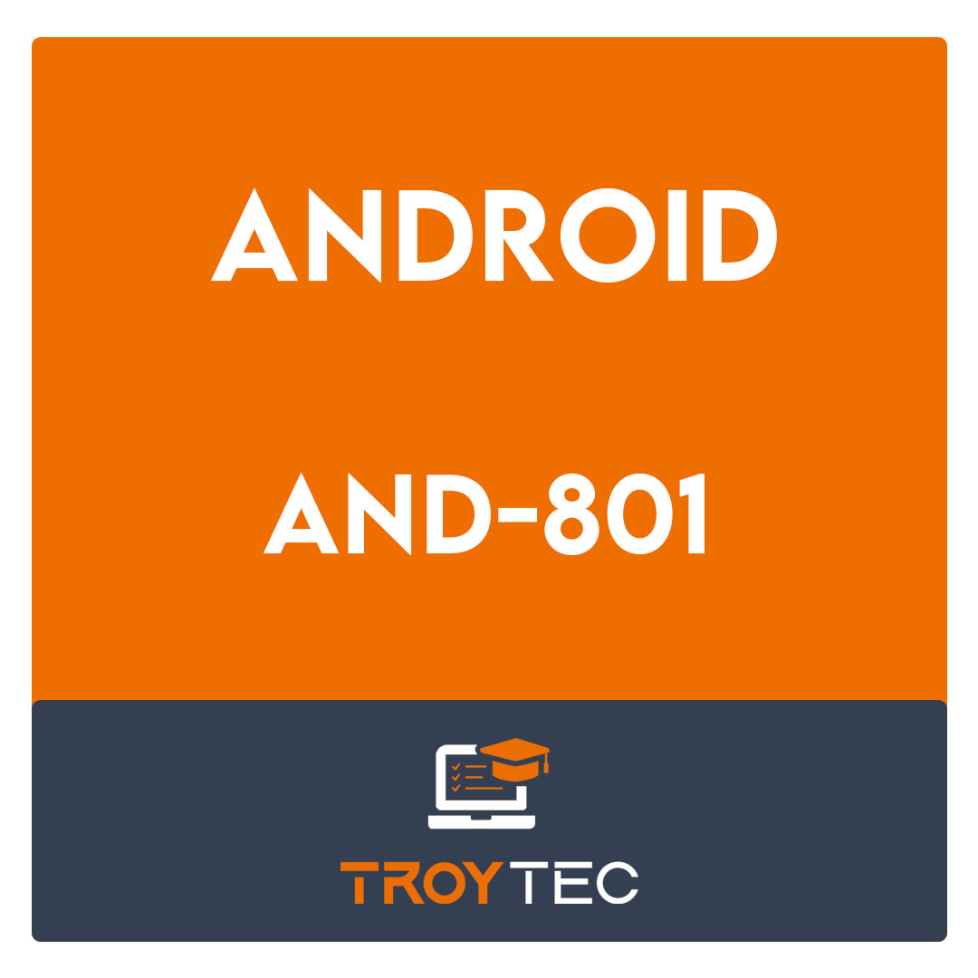 AND-801-Android Application Development v8 Exam