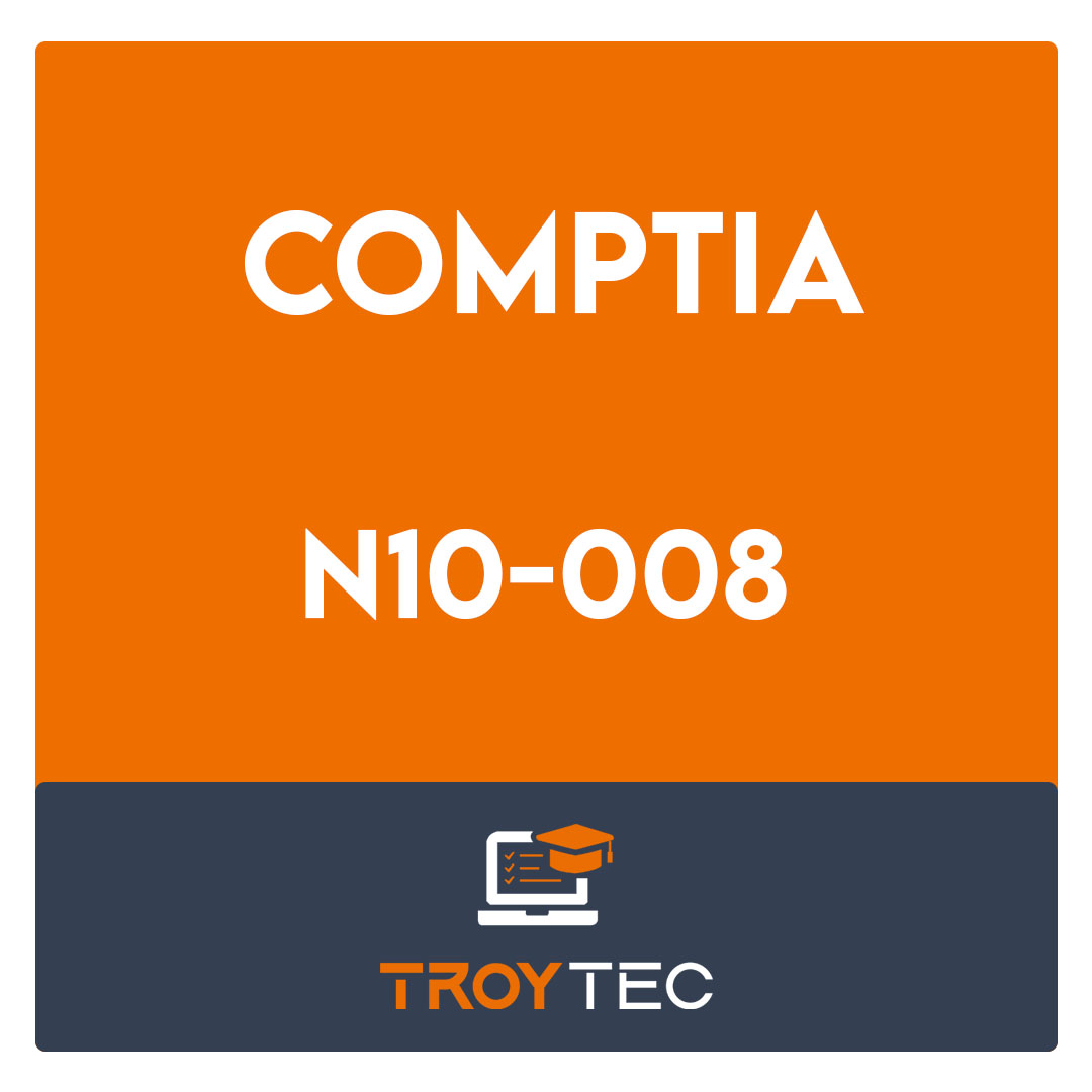 N10-008-CompTIA Network+ Exam