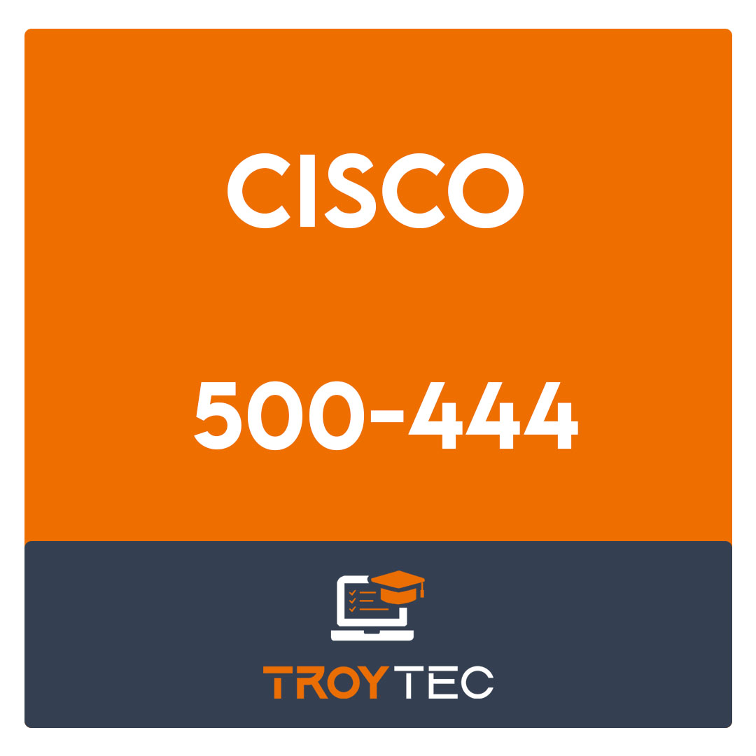 500-444-Cisco Contact Center Enterprise Implementation and Troubleshooting Exam