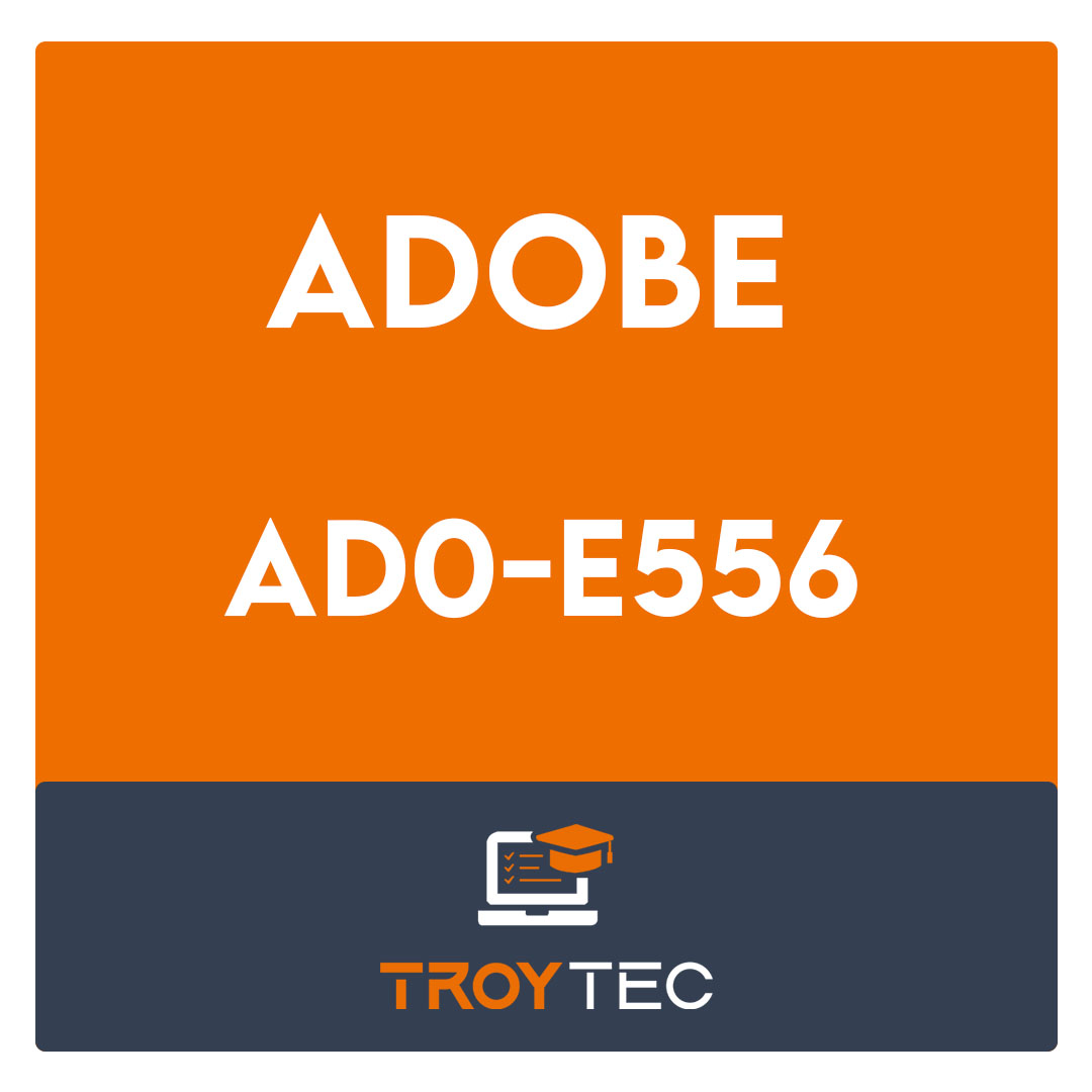 AD0-E556-Adobe Marketo Engage Architect Exam