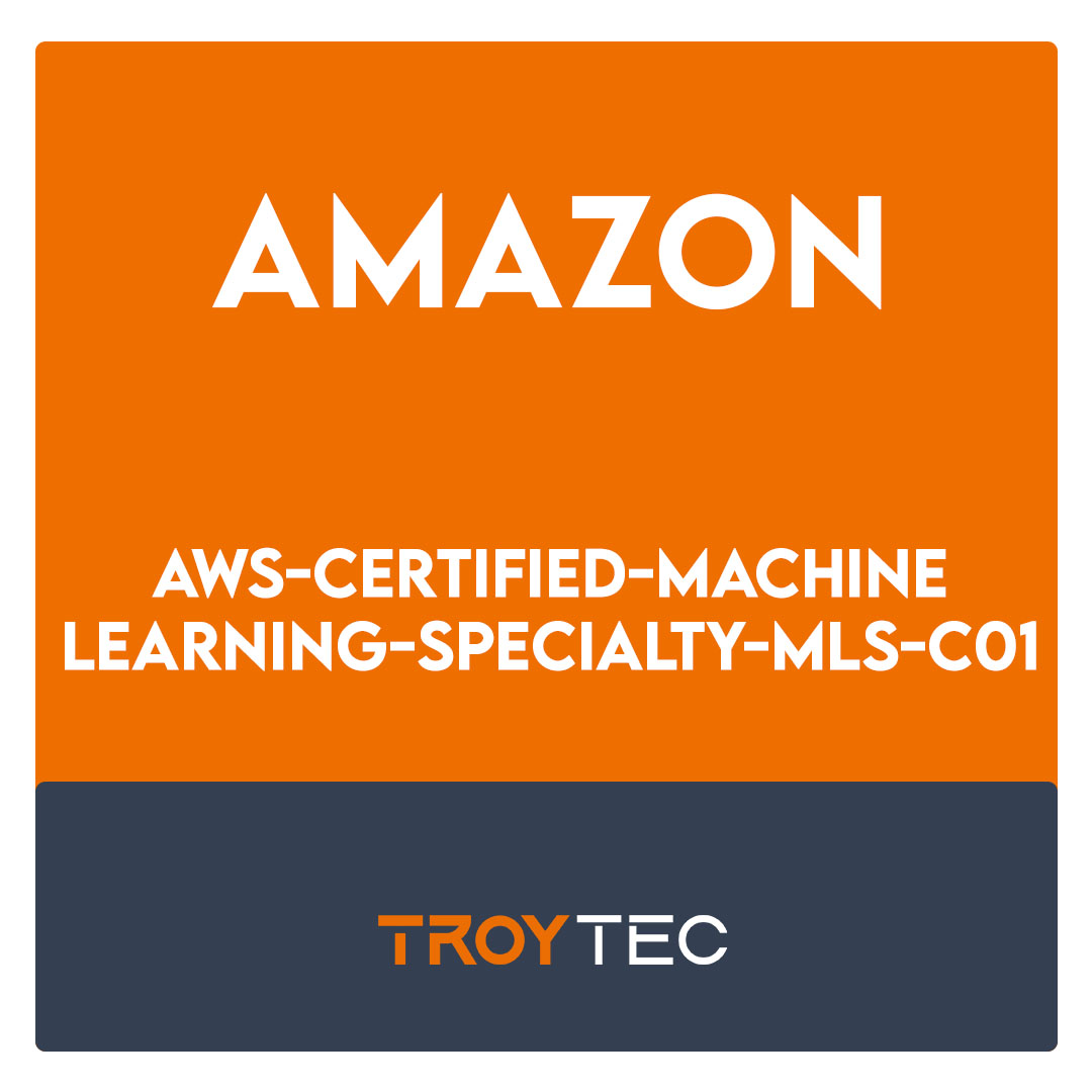 AWS-Certified-Machine-Learning-Specialty-MLS-C01-AWS Certified Machine Learning Specialty MLS-C01 Exam