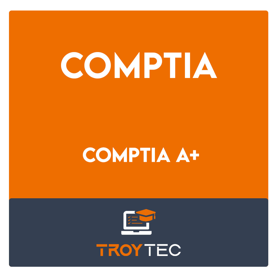 CompTIA A+