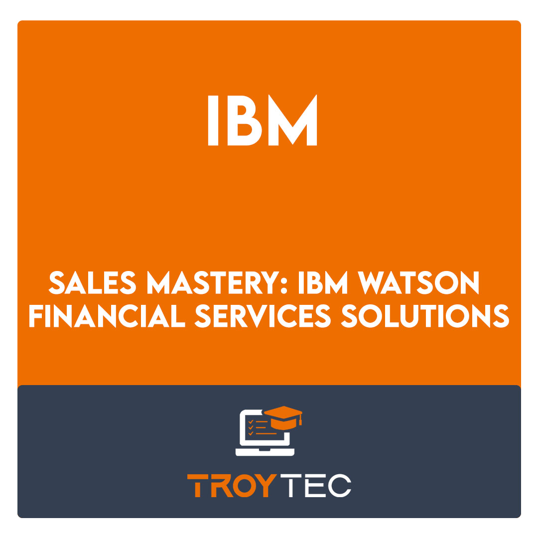 Sales Mastery: IBM Watson Financial Services Solutions