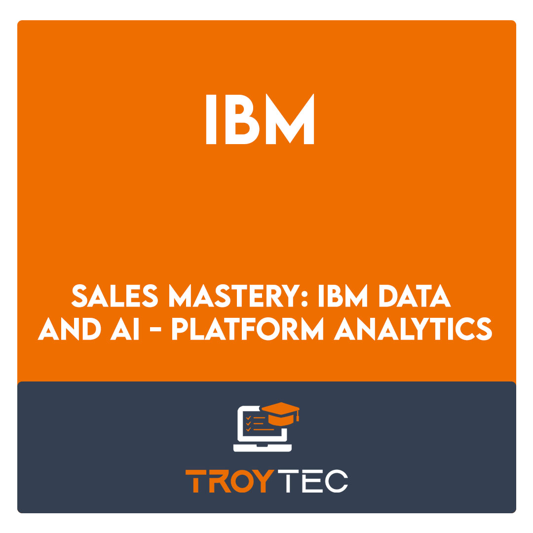 Sales Mastery: IBM Data and AI - Platform Analytics